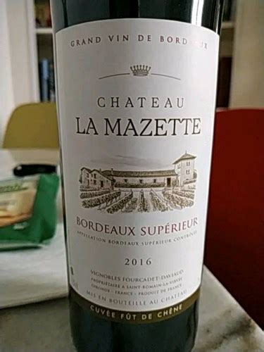 Fourcadet Daviaud Chateau La Mazette Bordeaux Sup Rieur Vivino Us