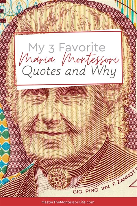 3 Favorite Montessori Quotes And Why