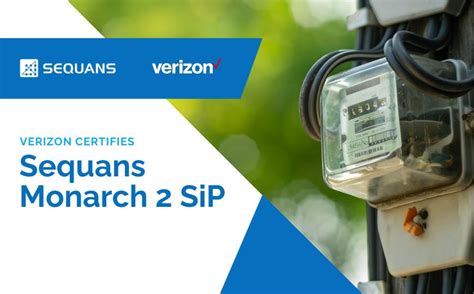 Verizon Certifies Sequans Monarch Sip Sequans Communications