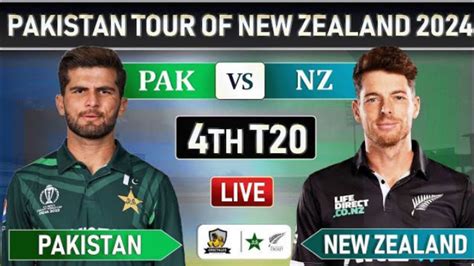 Live Pakistan Vs New Zealand Th T Match Pakistan Vs New Zealand