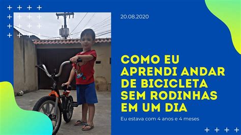 Como Eu Aprendi Andar De Bicicleta Sem Rodinhas Em Um Dia Youtube