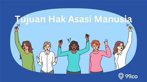 Tujuan Hak Asasi Manusia Atau Ham Dan Jenisnya