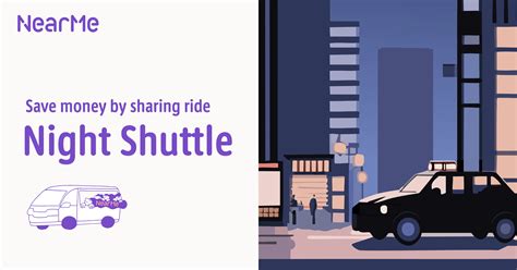 Night Shuttle｜Save money by sharing ride