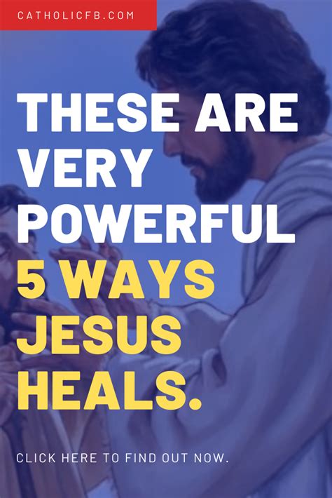 These Are Very Powerful 5 Ways Jesus Heals Artofit