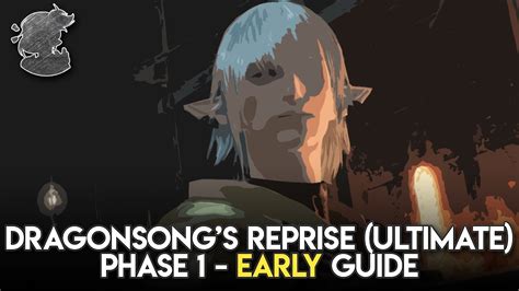 Dragonsong S Reprise Ultimate Phase 1 EARLY Guide FFXIV YouTube