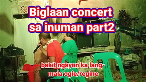 Bakit Ngayon Ka Lang Biglaan Concert Sa Inuman Ng Kapit Bahay Part2