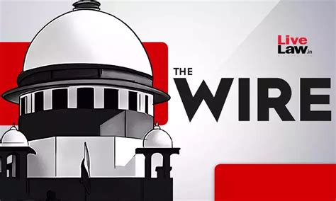 Supreme Court Sets Aside Delhi HC Order In The Wire Defamation Case