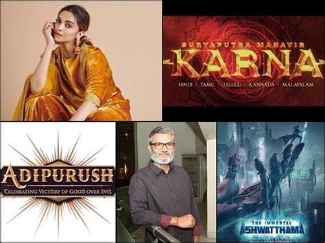 Mythological Films To Release Deepika Padukone Mahabharata Karna Adipurush