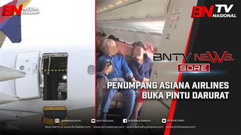 PENUMPANG ASIANA AIRLINES BUKA PINTU DARURAT YouTube