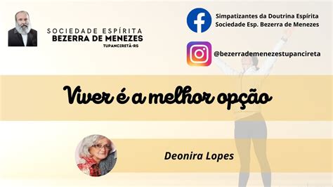 Viver A Melhor Op O Deonira Lopes Youtube