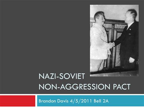 PPT - Nazi-soviet non-aggression pact PowerPoint Presentation, free ...