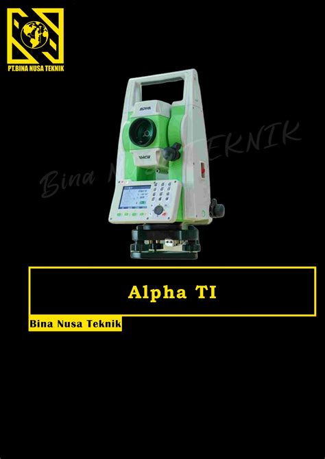 Total Station Alpha Ti Reflectorless PT BINA NUSA TEKNIK