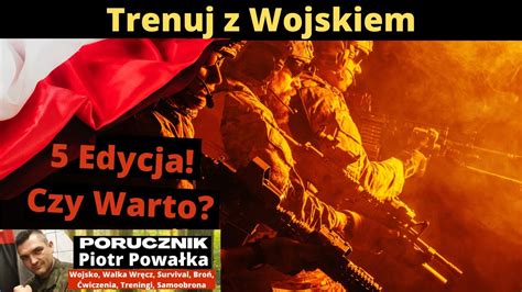 Edycja Programu Mon Trenuj Z Wojskiem Czego Si Nauczysz I Czy