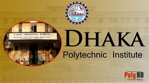 Dhaka Polytechnic Institute History Technologies And More Information