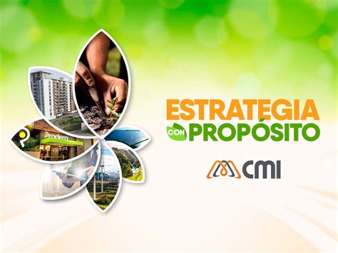 Estrategia con Propósito CMI Corporación Multi Inversiones