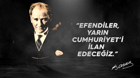 29 Ekim en güzel ve bilinmeyen Atatürk fotoğrafları sözleri