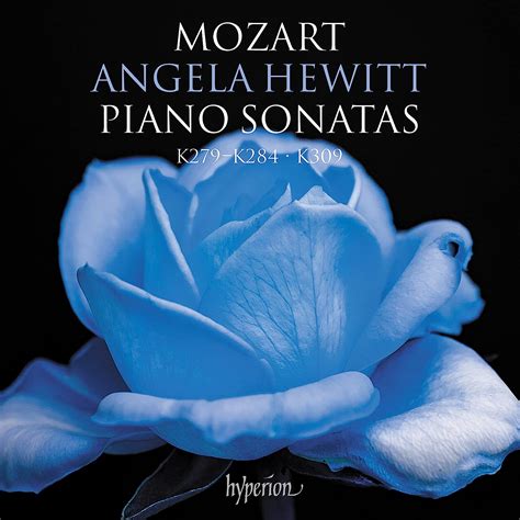 Angela Hewitt Mozart Piano Sonatas K279 284 309 Amazon Music