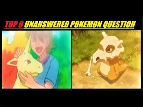 Top 6 Unanswered Pokemon Question PART 1 Ashketchum Pokemon YouTube