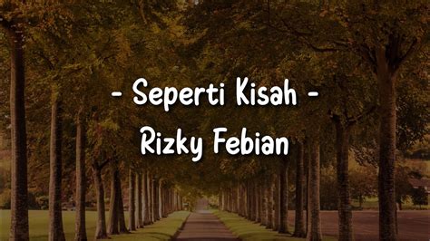 Seperti Kisah Rizky Febian Lirik Cover YouTube