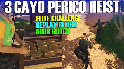 Cayo Perico Heist Replay Glitch Door Glitch Gold Glitch Elite