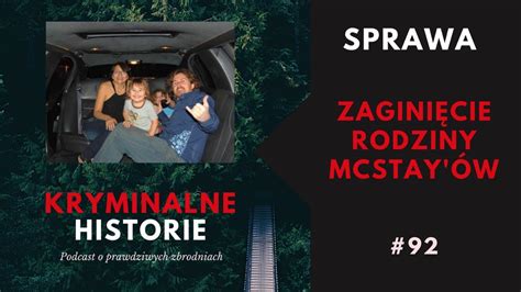 Co Przydarzy O Si Rodzinie Mcstay W Kryminalne Historie Youtube