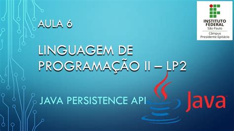 Lp Aula Jpa Java Persistence Api Conceitos Mapeamento De