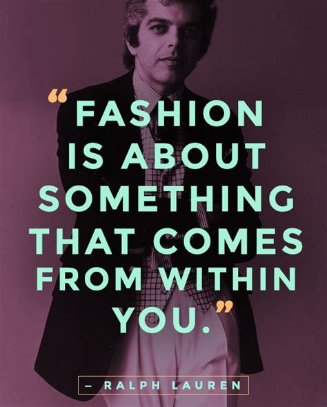 Fashion Quotes So Timeless Theyre Basically Iconic Fashion