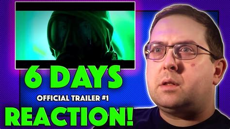 Reaction 6 Days Trailer 1 Mark Strong Movie 2017 Youtube