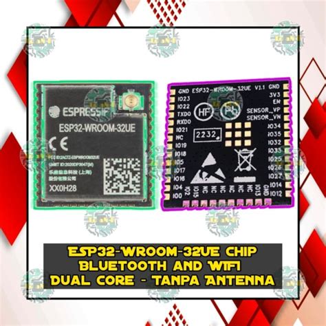 Jual Esp Wroom Ue Chip Module Esp Esp Bluetooth And Wifi Dual