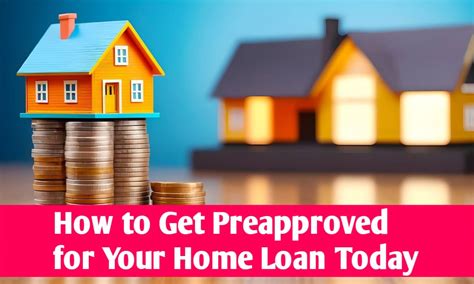 How To Get Preapproved For Your Home Loan Today Eshebabd