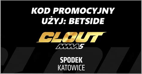 Clout MMA 5 Kod Promocyjny Bonus Od Fortuna