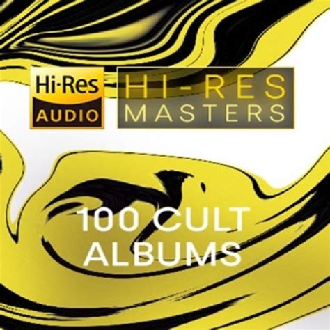 Va Hi Res Masters 100 Cult Albums 2021 Hi Res