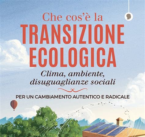 Pastorale Sociale Vicenza Che Cos La Transizione Ecologica