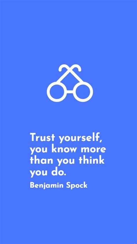 Benjamin Spock Trust Yourself You Know More Than You Think You Do