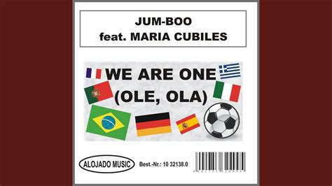 We Are One Ole Ola Feat Maria Cubiles Youtube