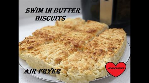 Swim In Butter Biscuits Air Fryer Youtube