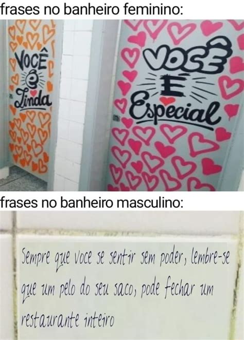 Frases No Banheiro Feminino Frases No Banheiro Masculino Sempre Ue