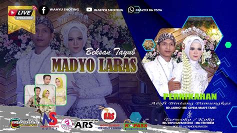 Live Madyo Laras Ii Wedding S Arofi Koko Ii Ars Audio Ii Wahyu