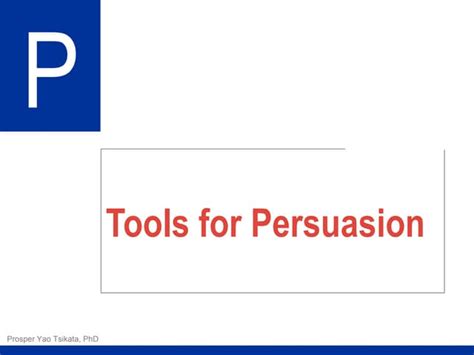 Tools For Persuasion Ppt