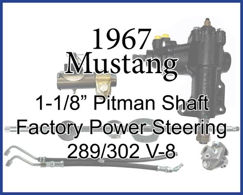 1967 Mustang Power Steering Conversion Kit 1 1 8 Pitman Shaft