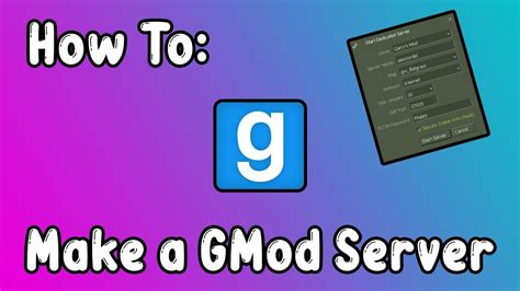 How To Create Set Up A Garry S Mod Dedicated Server 2022 YouTube