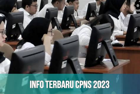 Kesempatan Jadi ASN Cek Formasi PPPK Dan CPNS 2023 Terbaru Syarat