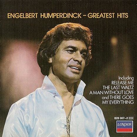 Engelbert Humperdinck-Greatest Hits: Engelbert Humperdinck, Geoff ...