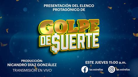 Presentaci N A Prensa Del Elenco Protag Nico De Golpe De Suerte Youtube