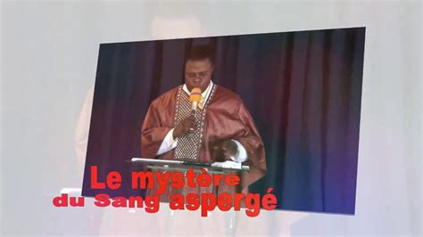 Le Myst Re Du Sang Asperg Proph Te Everest Nnamani Youtube