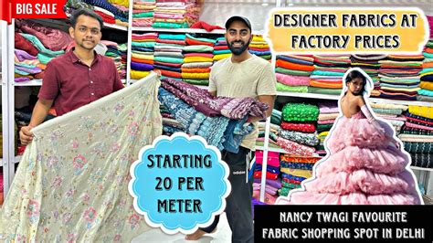 Designer Fabric At Factory Prices Cheapest Fabric Market Delhi