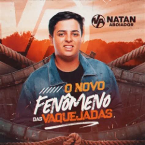 Natan Aboiador Cd O Novo Fen Meno Das Vaquejadas Piseiro Sua M Sica