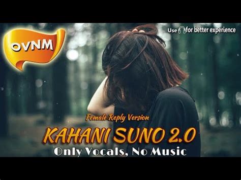 Kahani Suno Female Reply Version Acapella Song Without Music