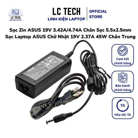 Sạc Zin Asus 19v 3 42a 4 74a 65w 90w Chân Sạc 5 5x2 5mm Sạc Laptop Asus Chữ Nhật 19v 2 37a 45w