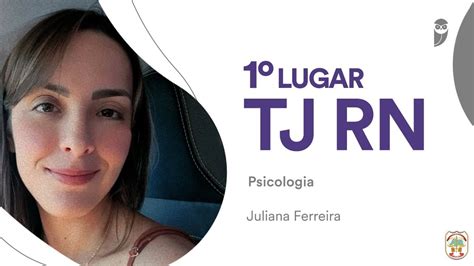 Tj Rn Conhe A A Trajet Ria De Juliana Ferreira Aprovada Em Lugar